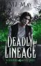 [Necromancer Tales 01] • Deadly Lineage
